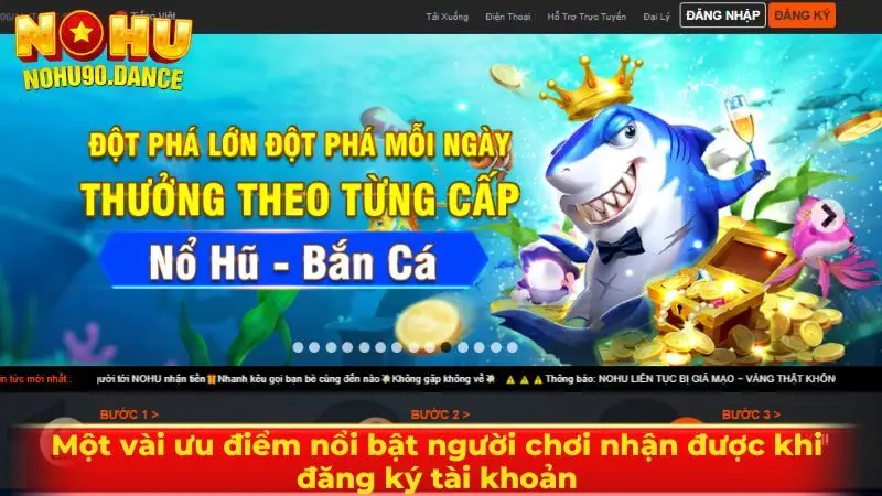 Một vài ưu điểm nổi bật người chơi nhận được khi đăng ký tài khoản